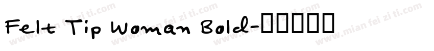 Felt Tip Woman Bold字体转换
